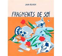 Fragments de soi - Laura Olivieri - Lotus Et L'elephant - relié - Beau livre