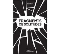 Fragments de Solitudes Celine Bertre (Auteur)