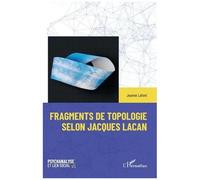 Jeanne Lafont – Fragments de topologie selon Jacques Lacan – Broché