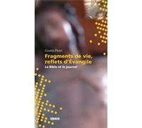 Fragments de vie et reflets d'Evangile - La Bible et le journal Gaston Pietri (Auteur)