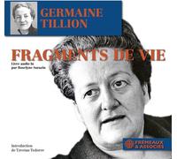 Fragments De Vie (Extraits) - Livre Audio Lu Par Roselyne Sarazin (Cd Mp3) - Introduction De Tzvetan Todorov