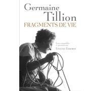 Fragments de vie - Germaine Tillion - Seuil - broché - Etude