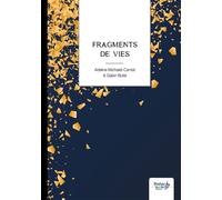 Fragments de vies - Adeline Michalet-Cantat - Nombre 7 - broché - Poésie