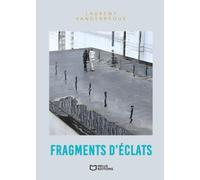 Fragments d'éclats