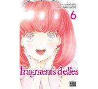 Fragments d'elles T06 - Mag Hsu - Pika - broché - Manga