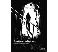 Fragments d'en bas - Philippe Lubrano Lavadera - Lanterne Editions De La - broché - Roman