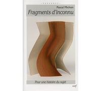 Fragments d'inconnu Pascal Michon (Auteur)
