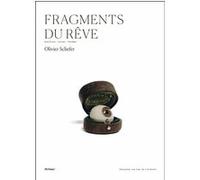 Olivier Schefer – Fragments du rêve – Brouillons, visions, fantômes – Broché