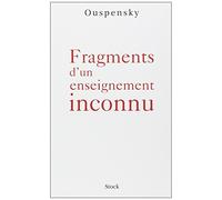 FRAGMENTS D'UN ENSEIGNEMENT INCONNU NOUV.?DITION by PETR DEMIANOVIT OUSPENSKY (January 19,2003)