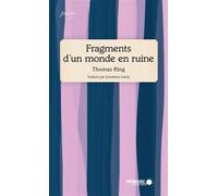 Fragments d'un monde en ruine - Thomas King - Mémoire d'encrier - broché - Poésie