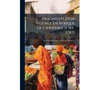 Fragments D'un Voyage En Afrique Occidentale (1785-1787)