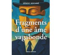 Fragments d'une âme vagabonde