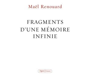 Fragments d'une mémoire infinie