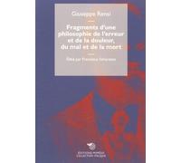 Fragments D'une Philosophie De L'erreur Et De La Douleur, Du Mal Et De La Mort - Précédé De Conscience Italienne