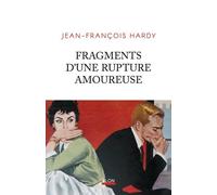 Fragments D'une Rupture Amoureuse