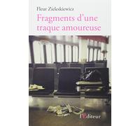 Fragments d'une traque amoureuse