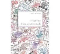 Fragments d'une vie de nomade