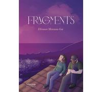 Fragments - Eléonore Miressou-Got - Verone Eds - broché - Roman