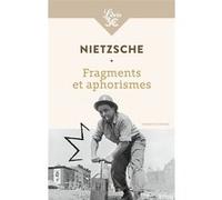 Fragments et aphorismes Friedrich Nietzsche (Auteur), Henri Albert (Traduction), Louis Van Delft (Edité par)