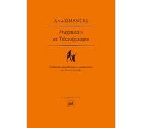 Fragments et témoignages Anaximandre (Auteur)