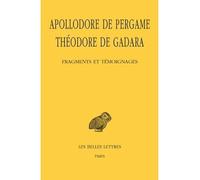 Fragments et témoignages Edition bilingue français-grec ancien - Apollodore de Pergame - Belles Lettres - broché - Essai