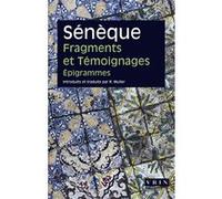 Fragments et Témoignages Sénèque Le Rhéteur (Auteur), Robert Muller (Traduction)
