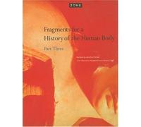 Fragments for a History of the Human Body