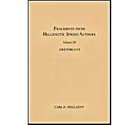 Fragments From Hellenistic Jewish Authors, Volume Iii, Aristobulus