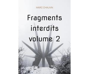 Fragments interdits volume 2
