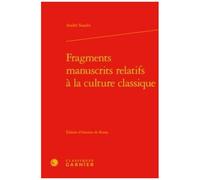 Fragments Manuscrits Relatifs A La Culture Classique