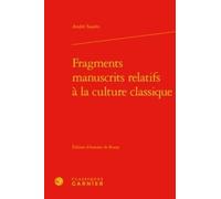 Fragments Manuscrits Relatifs A La Culture Classique