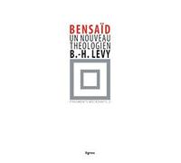 Fragments mécréants: Tome 2, Un nouveau théologien, Bernard Henri-Lévy