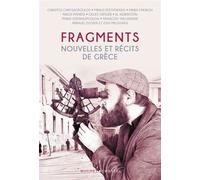 Fragments Nouvelles et récits de Grèce - Collectif - Buchet-Chastel - broché - Nouvelles