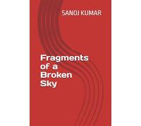 Fragments of a Broken Sky