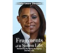 Fragments of a Stolen Life: Reclaiming My Name, My Legacy, and My Truth