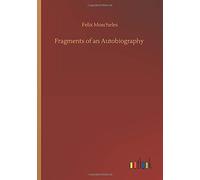 Fragments Of An Autobiography