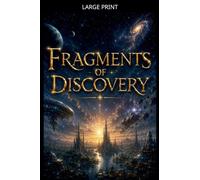 Fragments of Discovery