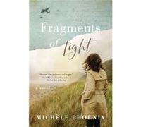 Fragments of Light by Michele Phoenix Michele Phoenix (Auteur)
