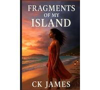 Fragments Of My Island: Hurricane destructive force, small community, rebuilding, love blooms, heartache, sadness, recovery, island living, tropical island, island love story hurricaneCaribbean,