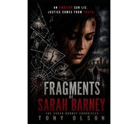 Fragments of Sarah Barney: The Sarah Barney Chronicles
