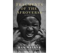 Fragments of the Afroverse 100-Word Stories - Ran Walker - Black + Square, LLC - ebook (ePub) - Livre