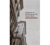 Fragments of the European City