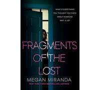 Fragments of the Lost