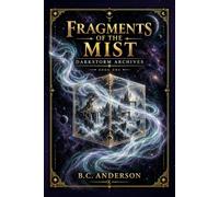 Fragments of the Mist