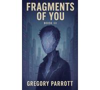 Fragments of You