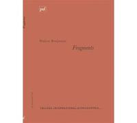 Fragments philosophiques, politiques, critiques, littéraires Walter Benjamin (Auteur)