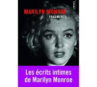 Fragments: Poèmes, écrits intimes, lettres