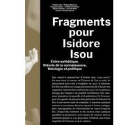 Fragments pour Isidore Isou - François Coadou - Art Book Magazine - broché - Biographie
