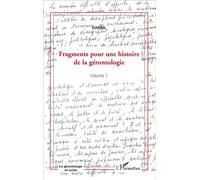 Fragments pour une histoire de la gérontologie (Volume 1) - Oareil - L'harmattan - broché - Etude