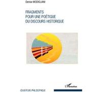 Denise Modigliani – Fragments pour une poétique du discours historique – Essai – Broché